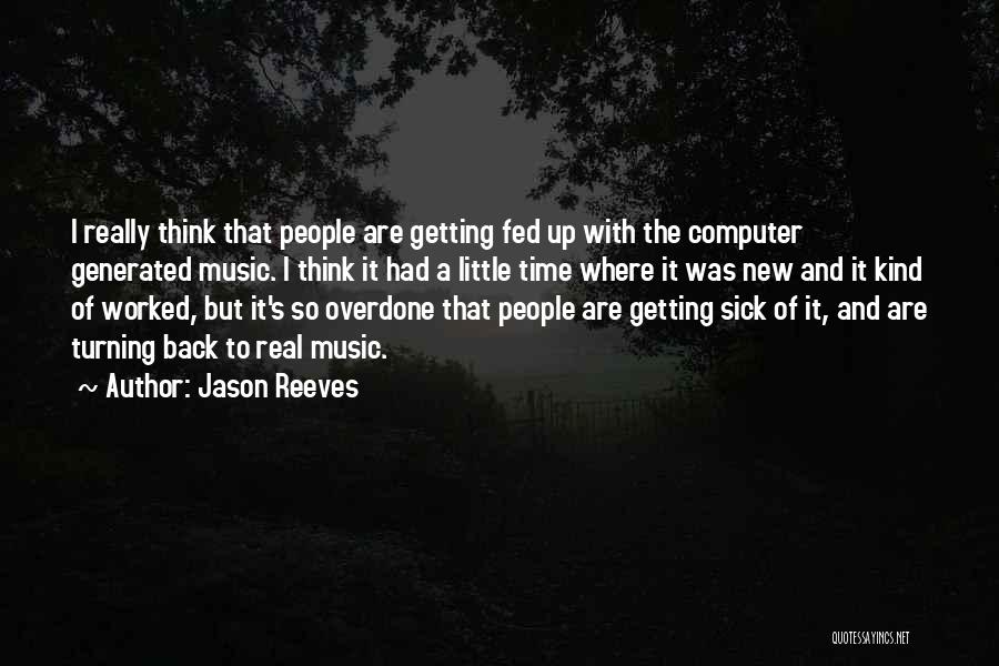 Jason Reeves Quotes 901027