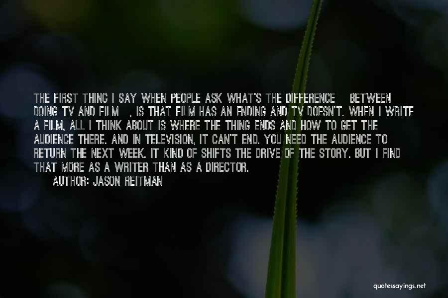 Jason Reitman Quotes 1116346