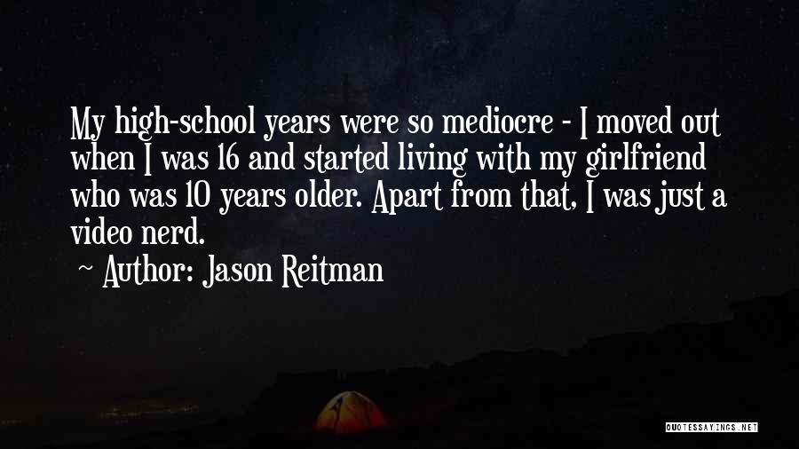 Jason Reitman Quotes 1153118