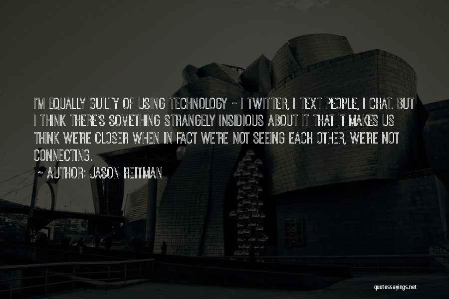 Jason Reitman Quotes 116582