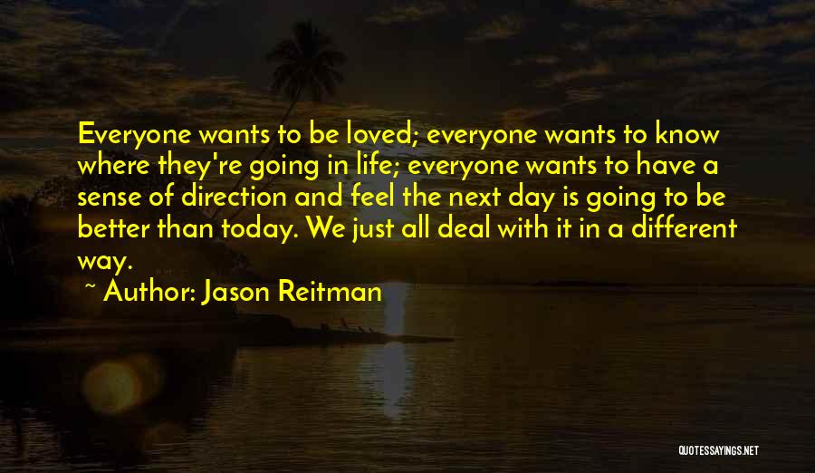 Jason Reitman Quotes 1244329