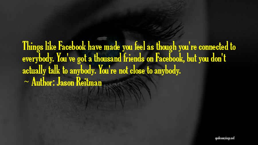 Jason Reitman Quotes 1271201