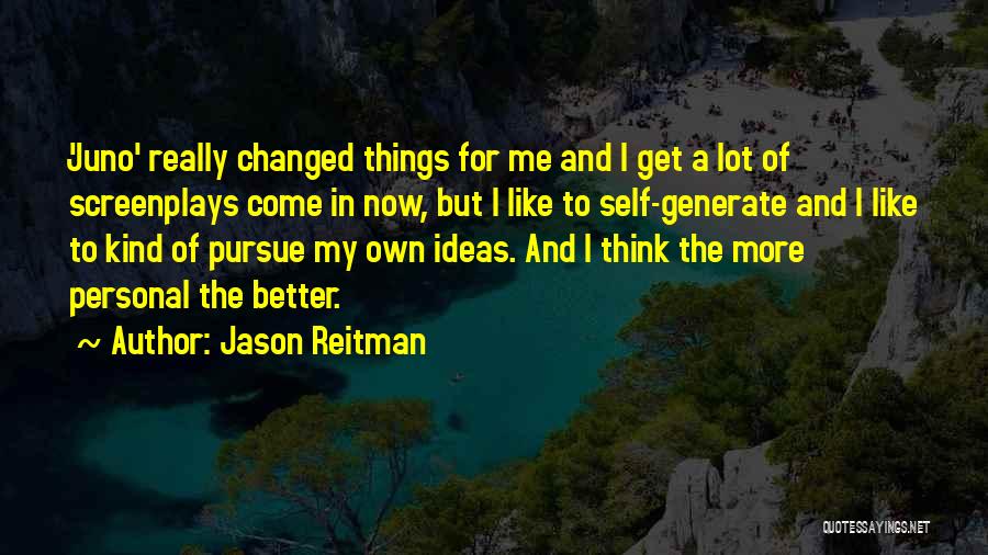 Jason Reitman Quotes 1426705
