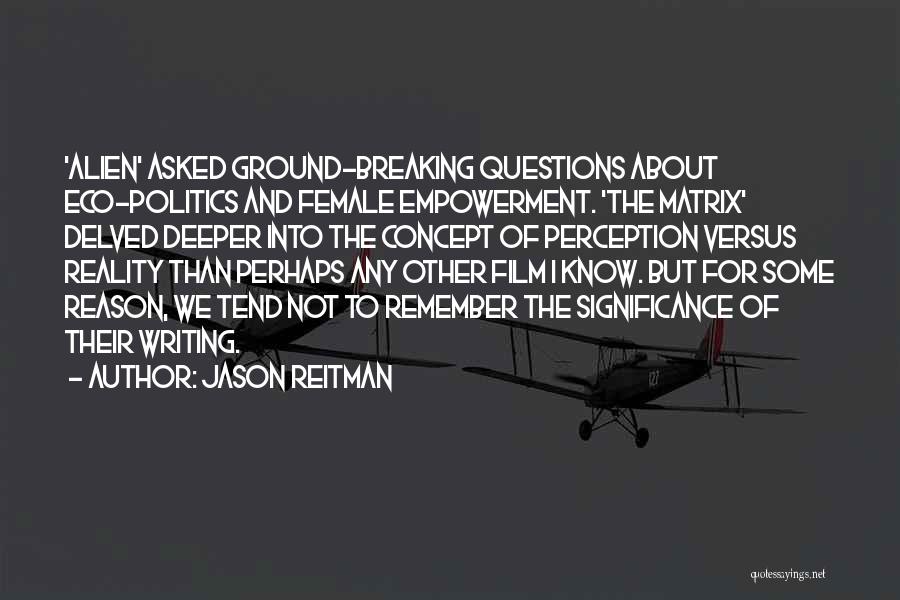 Jason Reitman Quotes 1701918