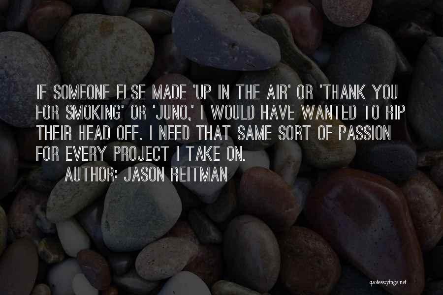 Jason Reitman Quotes 186294