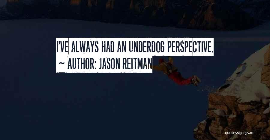 Jason Reitman Quotes 207782