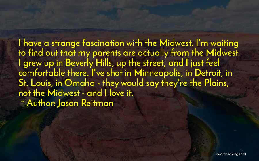 Jason Reitman Quotes 2198387