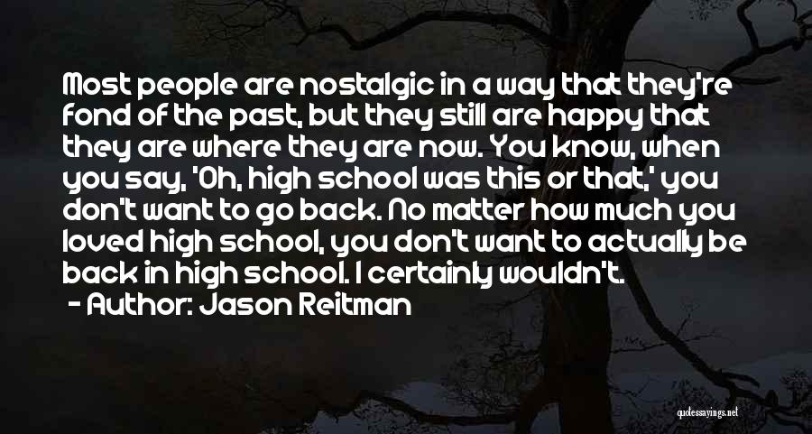 Jason Reitman Quotes 269228