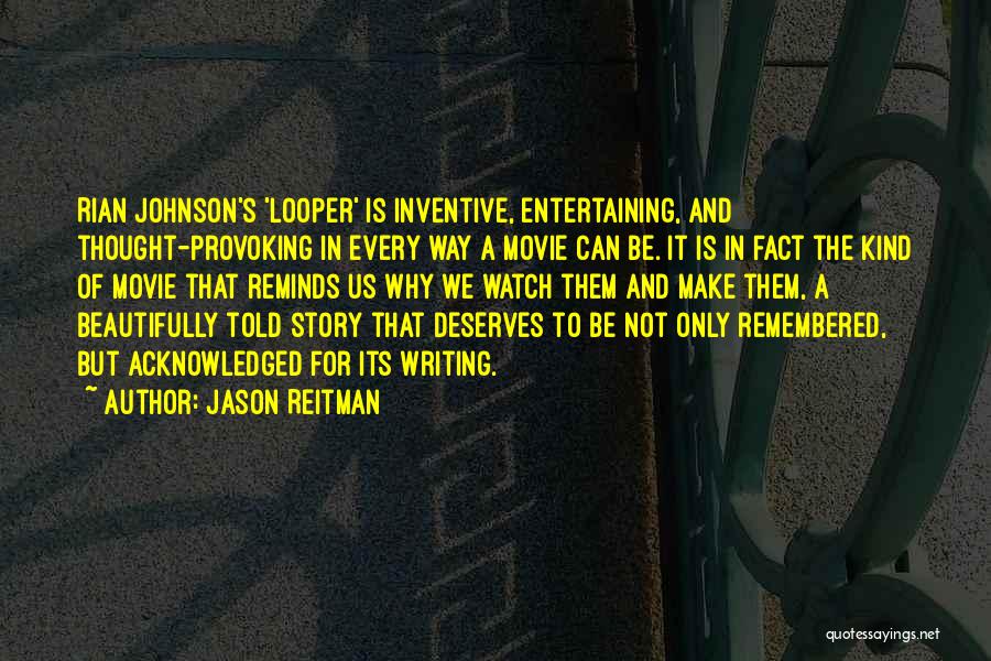 Jason Reitman Quotes 505691