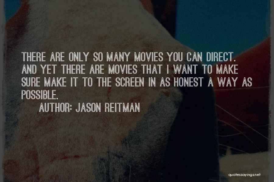 Jason Reitman Quotes 780728