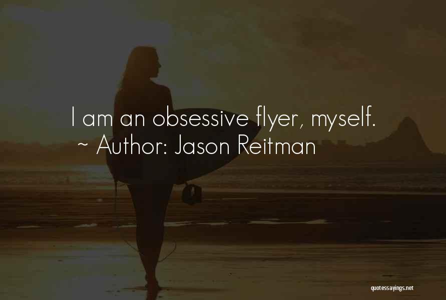 Jason Reitman Quotes 78236