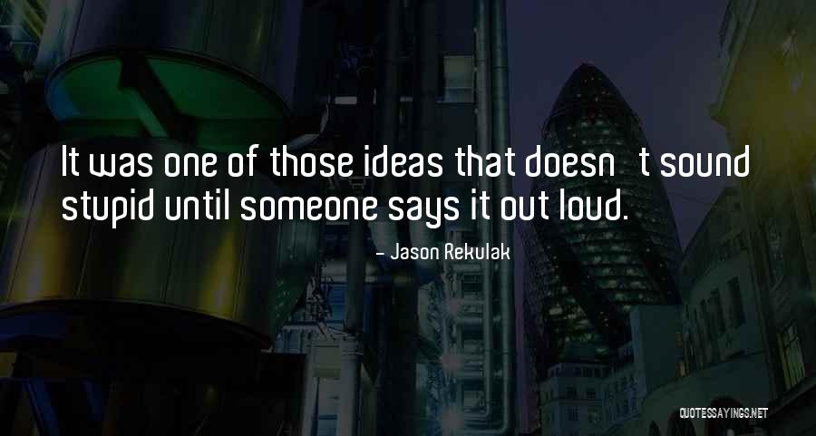 Jason Rekulak Quotes 1050533 Jason Rekulak Quotes 1050533