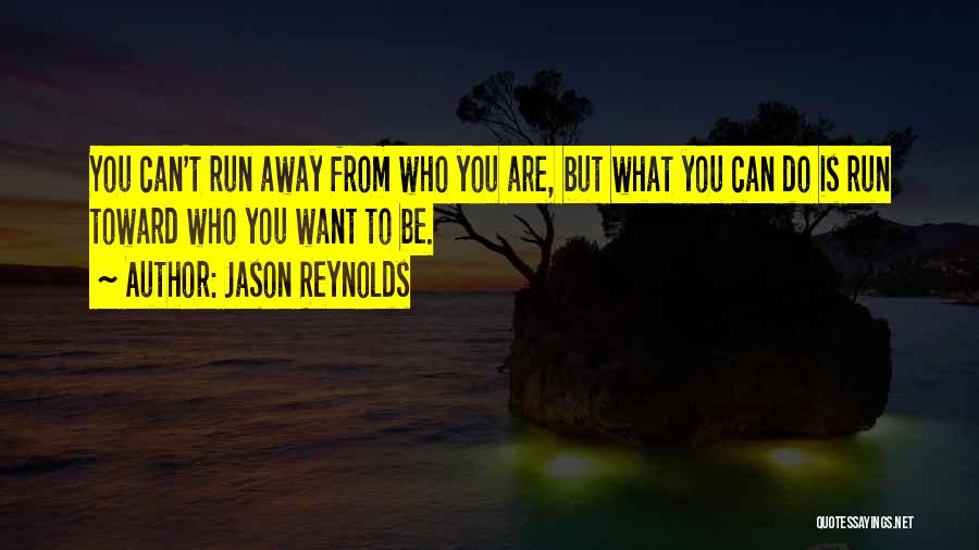 Jason Reynolds Quotes 2258329