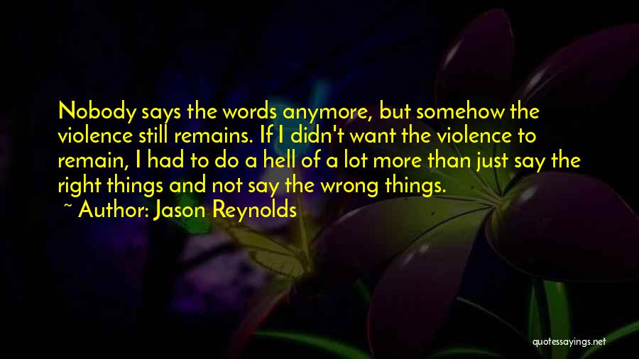 Jason Reynolds Quotes 543531