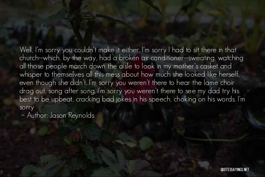 Jason Reynolds Quotes 547746