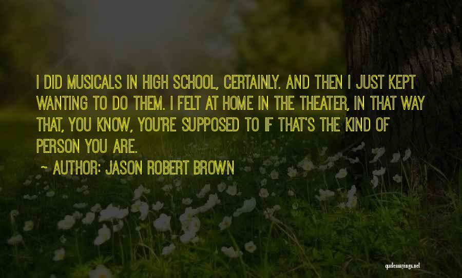 Jason Robert Brown Quotes 1965279