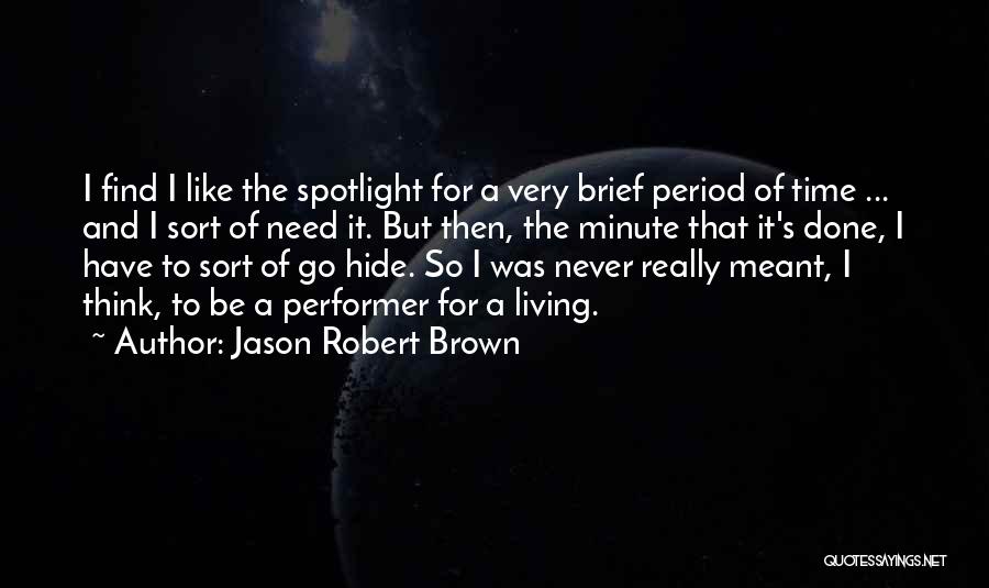 Jason Robert Brown Quotes 815546