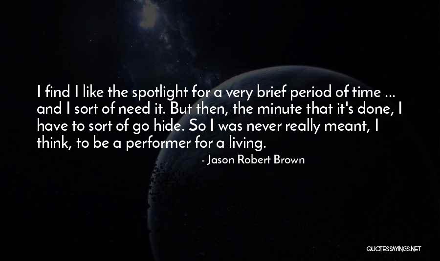 Jason Robert Brown Quotes 815546