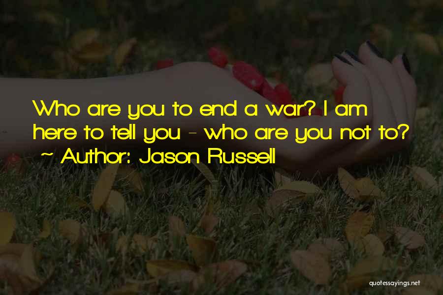 Jason Russell Quotes 509605
