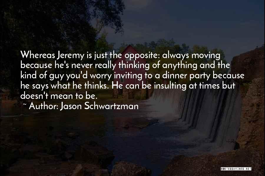 Jason Schwartzman Quotes 365314