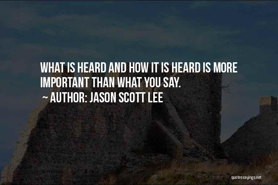 Jason Scott Lee Quotes 1368603