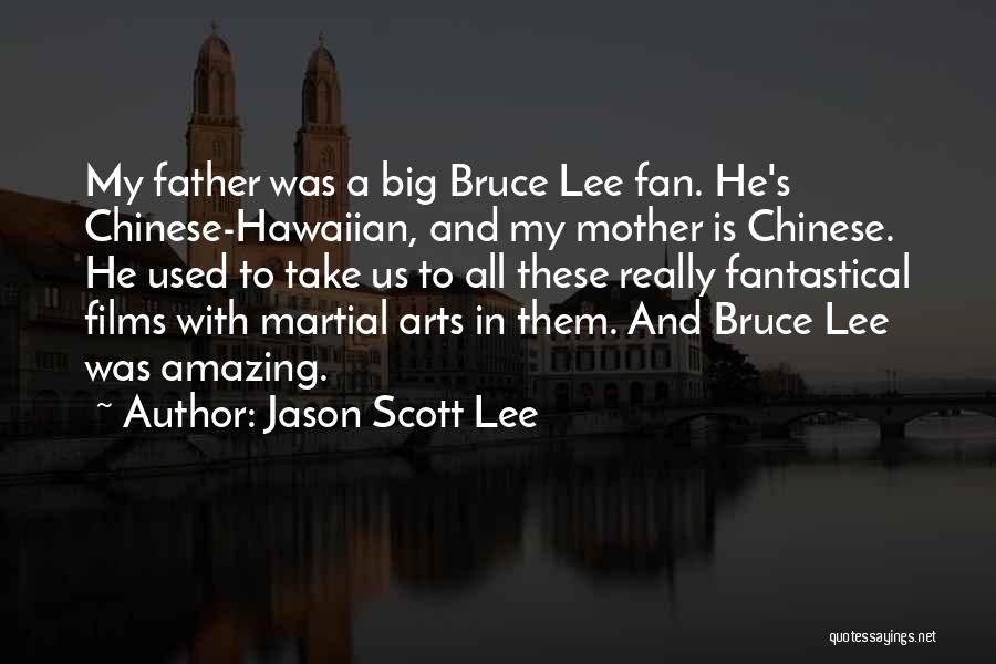 Jason Scott Lee Quotes 517363