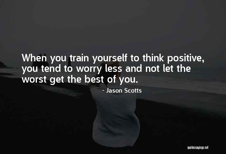 Jason Scotts Quotes 311222 Jason Scotts Quotes 311222