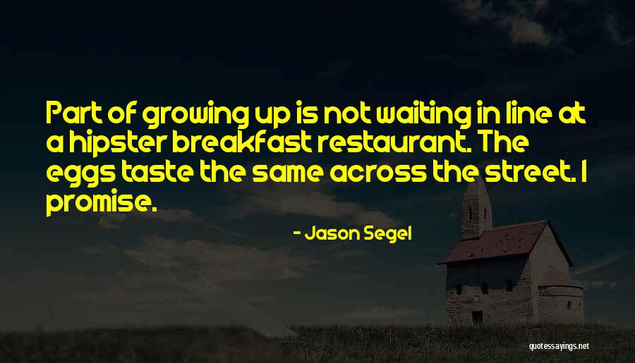 Jason Segel Quotes 1206901