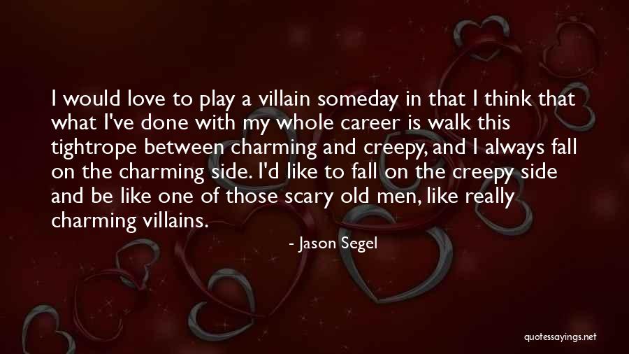 Jason Segel Quotes 1657822