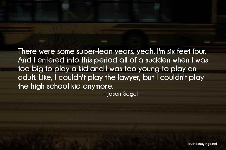 Jason Segel Quotes 1972018