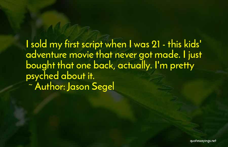 Jason Segel Quotes 545899
