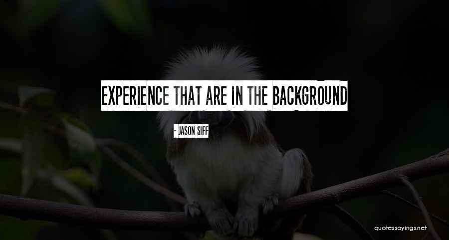 Jason Siff Quotes 1212504 Jason Siff Quotes 1212504