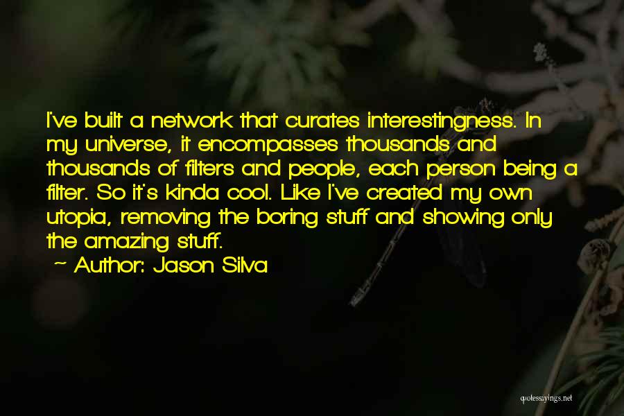 Jason Silva Quotes 1278664