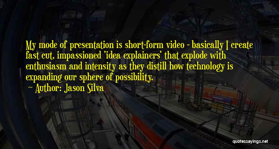 Jason Silva Quotes 1517190