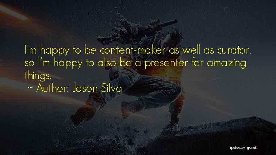 Jason Silva Quotes 1611782