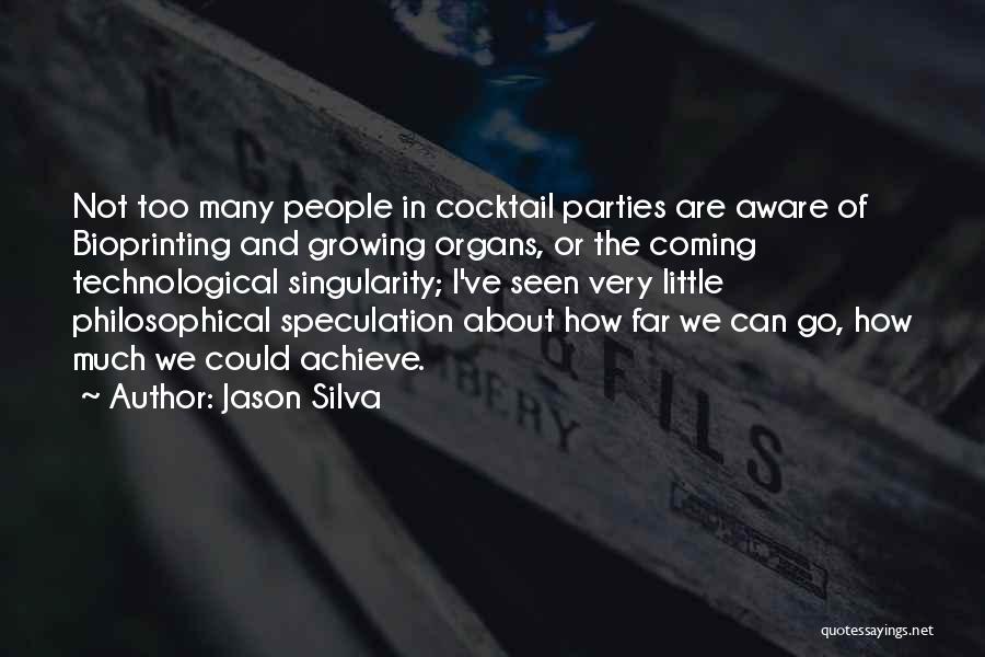 Jason Silva Quotes 1848553