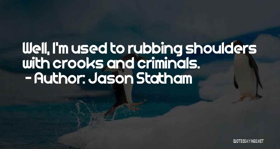 Jason Statham Quotes 1387037