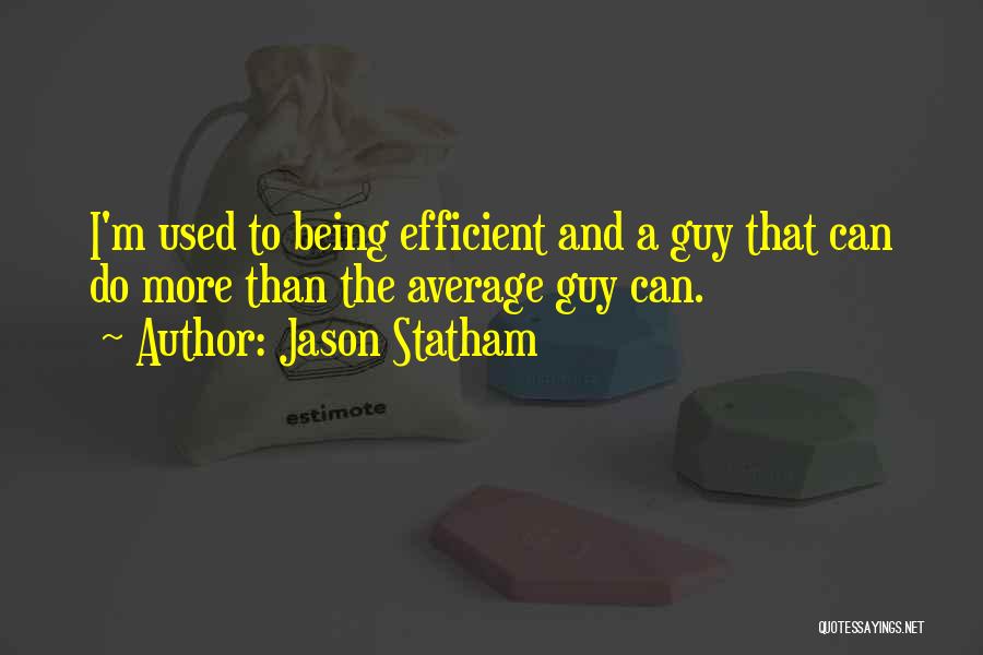 Jason Statham Quotes 1947252