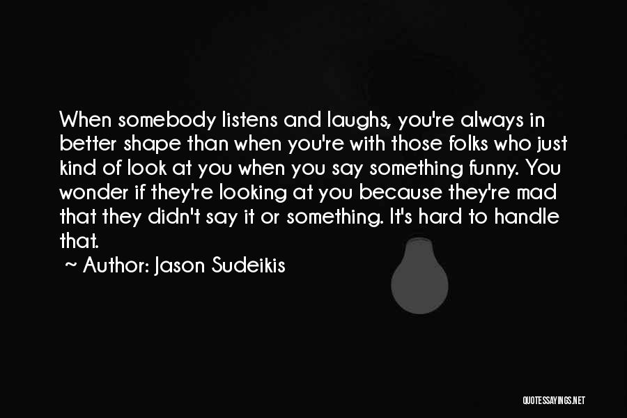 Jason Sudeikis Quotes 840045