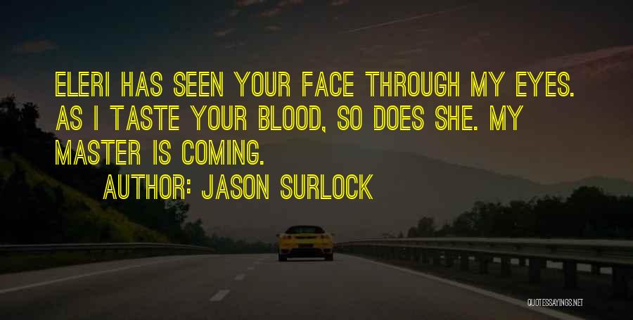 Jason Surlock Quotes 1285154