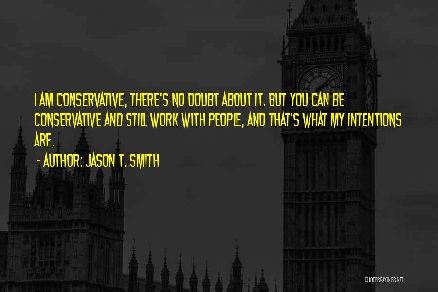 Jason T. Smith Quotes 2197453