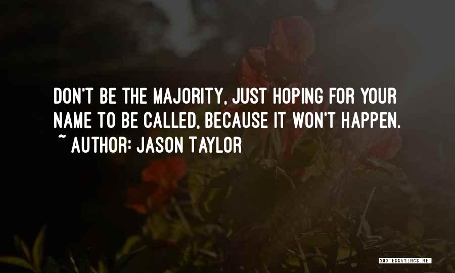 Jason Taylor Quotes 1550439