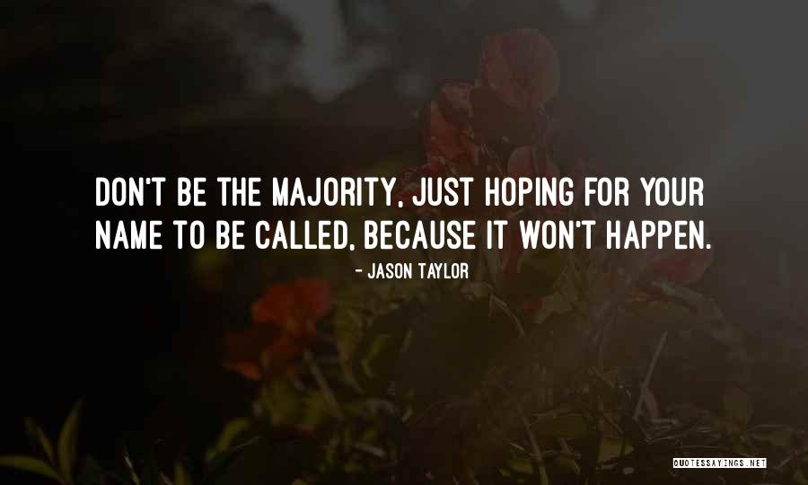 Jason Taylor Quotes 1550439 Jason Taylor Quotes 1550439