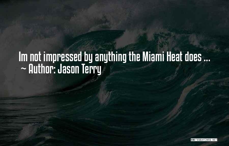 Jason Terry Quotes 222064 Jason Terry Quotes 222064