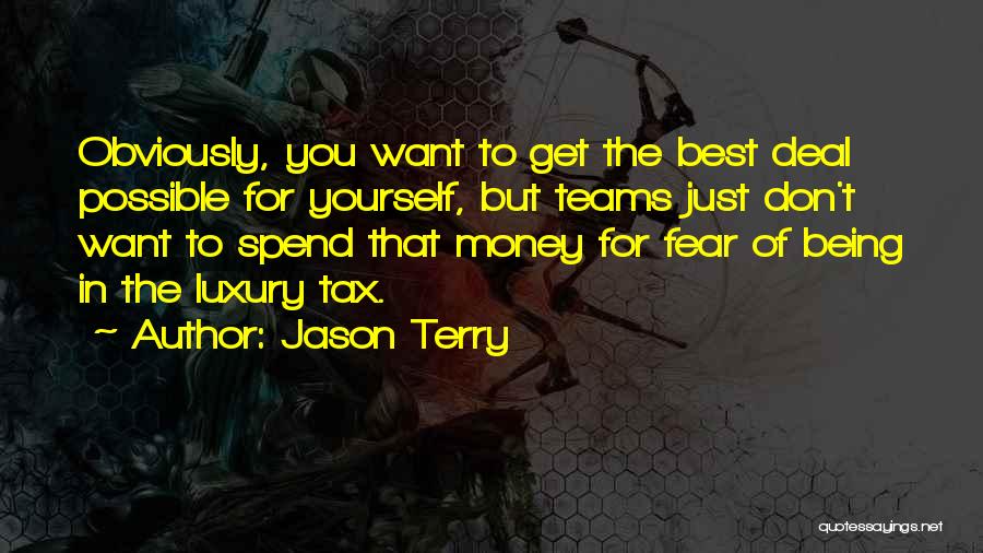 Jason Terry Quotes 757461