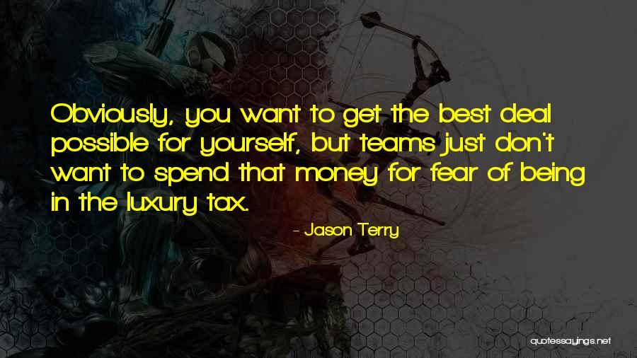 Jason Terry Quotes 757461 Jason Terry Quotes 757461