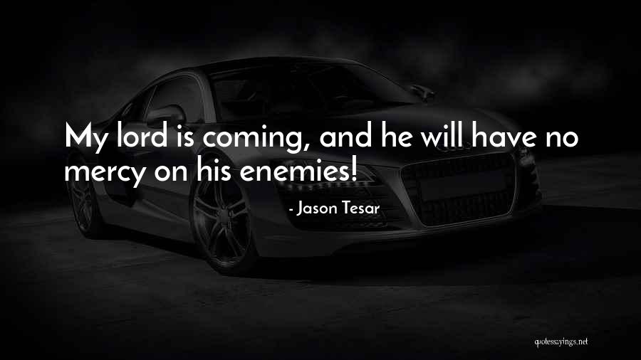 Jason Tesar Quotes 1088107