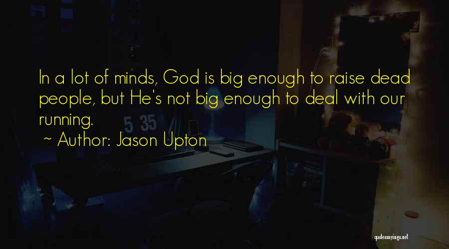 Jason Upton Quotes 682924