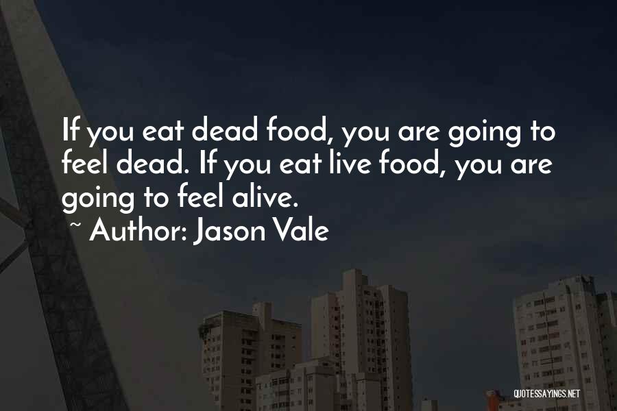 Jason Vale Quotes 416158