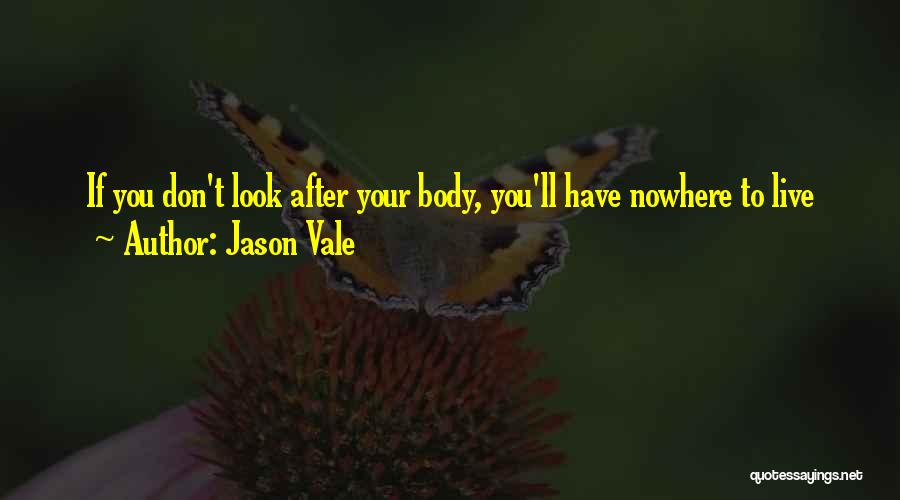 Jason Vale Quotes 743029